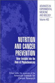 Nutrition and Cancer Prevention: New Insights Into the Role of Phytochemicals (as shown in the picture with this ISBN)