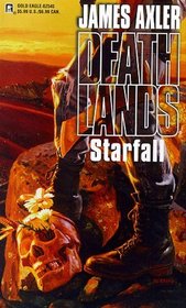Starfall (Deathlands, Bk 45)