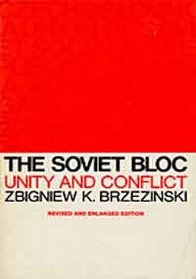 Soviet Bloc: Unity and Conflict