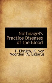 Nothnagel's Practice Diseases of the Blood