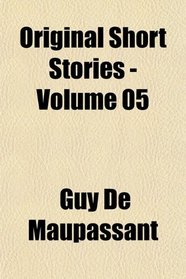 Original Short Stories - Volume 05