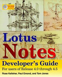 Lotus Notes Developer's Guide: For Users of Release 4.0 Through 4.5