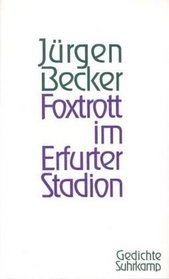 Foxtrott im Erfurter Stadion: Gedichte (German Edition)