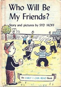 Who Will Be My Friends? (An Early I can read book)