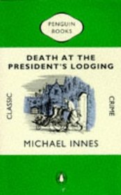 Death at the President's Lodging  (Inspector Appleby,  Bk 1)