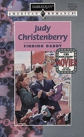 Finding Daddy (Harlequin American Romance, No 555)