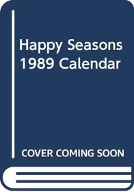Happy Seasons 1989 Calendar