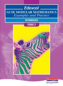 Edexcel GCSE Modular Mathematics: Intermediate Stage 3 Examples and Practice
