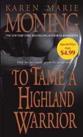 To Tame a Highland Warrior (Highlander, Bk 2)