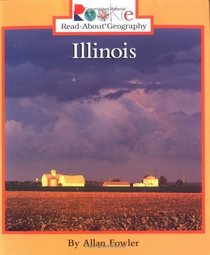 Illinois (Rookie Read-About Geography)