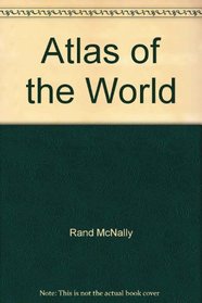 Rand McNally Atlas of the World/Masterpiece Edition