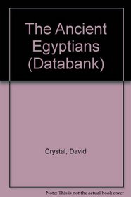 The Ancient Egyptians (Databank)