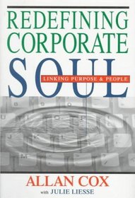Redefining Corporate Soul: Linking Purpose & People