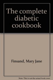 The complete diabetic cookbook