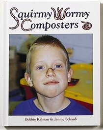 Squirmy Wormy Composters
