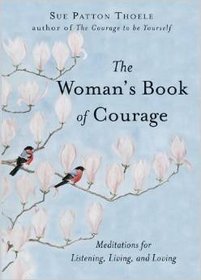 Woman's Book of Courage: Meditations for Empowerment & Peace of Mind
