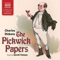 The Pickwick Papers (Naxos Complete Classics)