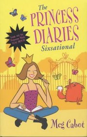 Sixsational (Princess Diaries, Bk 6)