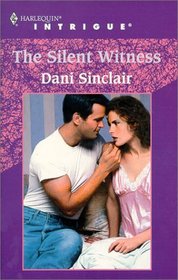 The Silent Witness (Fools Point, Bk 3) (Harlequin Intrigue, No 565)