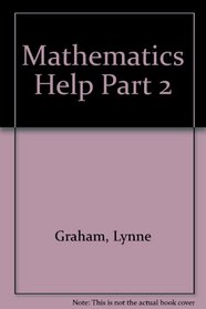 Mathematics Help Part 2