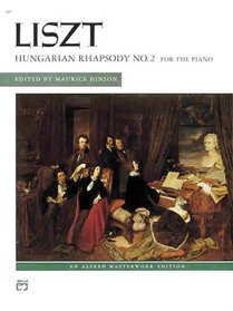 Hungarian Rhapsody, No. 2 (Alfred Masterwork Edition)