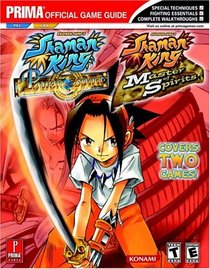Shaman King: Master of Spirits (GBA) and Power of the Spirits (PS2) : Prima Official Game Guide