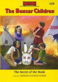 The Secret of the Mask (Boxcar Children, Bk 110)
