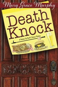 Death Knock: A Noshes Up North Culinary Mystery (A Noshes Up North Culinary Mystery Series) (Volume 2)
