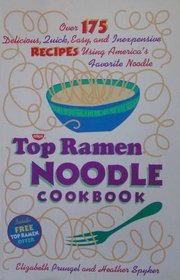 The Top Ramen Noodle Cookbook