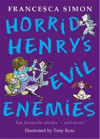 Horrid Henry's Evil Enemies (Horrid Henry)