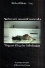 Narben des Gesamtkunstwerks Wagners Ring der Nibelungen.