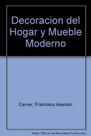 Decoracion del Hogar y Mueble Moderno (Spanish Edition)