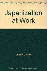 Japanization at Work