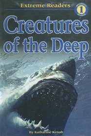 Creatures of the Deep (Extreme Readers)