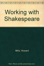 Working with Shakespeare --1992 publication.