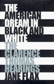 The American Dream in Black & White: The Clarence Thomas Hearings