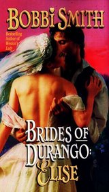 Elise (Brides of Durango, Bk 1)