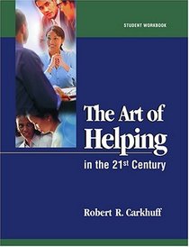 The Art of Helping Student Workbook