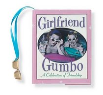Girlfriend Gumbo: A Celebration of Friendship