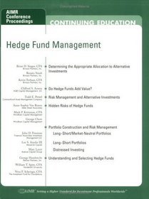 Hedge Fund Management: Aimr Conference Proceedings : Proceedings of the Aimr Seminar 