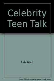 Celebrity Teen Talk