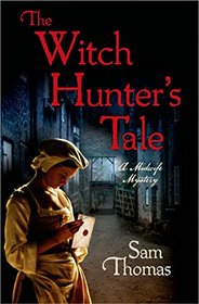 The Witch Hunter's Tale (Midwife's Tale, Bk 3)