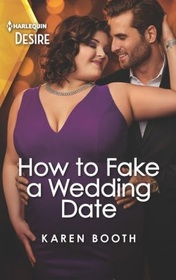 How to Fake a Wedding Date (Little Black Book of Secrets, Bk 3) (Harlequin Desire, No 2886)