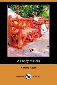 A Fancy of Hers (Dodo Press)