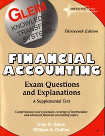 Financial Accounting: Exam Questions and Explanations, A Supplemental Text