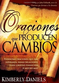 Oraciones que producen cambios (Spanish Edition)