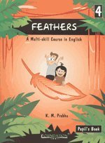 Feathers Pupil's Book: Bk. 4: A Multi-skill Course in English