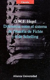 Diferencia entre el sistema de filosofia de Fichte y el de Schelling/ Diference in the System of Philosphy of Fichte and of Schelling (Spanish Edition)