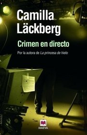 Crimen en directo (The Gallow's Bird) (Patrik Hedstrom, Bk 4) (Spanish Edition)