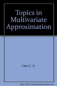 Topics in Multivariate Approximation